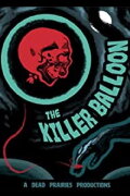 The Killer Balloon