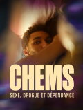 CHEMS : sexe, drogue et dépendance - Le documentaire