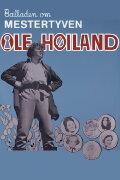 The Ballad of the Masterthief Ole Hoiland