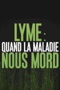 Lyme : quand la maladie nous mord