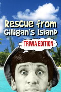 Rescue from Gilligan's Island: Trivia Edition