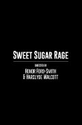 Sweet Sugar Rage