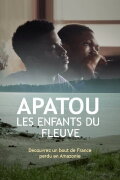 Apatou, les enfants du fleuve