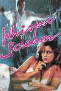 A Whisper to a Scream