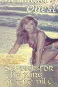 Mermaid's Quest: Search For the King of the Nile