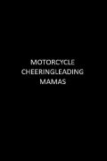 Motorcycle Cheerleading Mommas