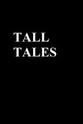 Tall Tales
