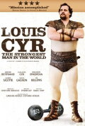 Louis Cyr: The Strongest Man in the World