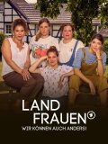 Landfrauen - Wir können auch anders!