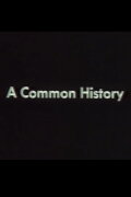 A Common History