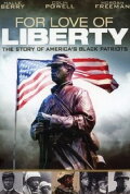 For Love of Liberty: The Story of America's Black Patriots