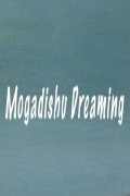 Mogadishu Dreaming