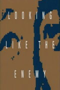 Looking Like the Enemy