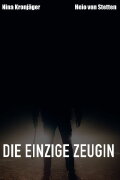 Die einzige Zeugin