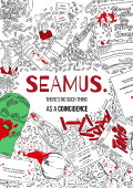 SEAMUS. Now, Then and Before