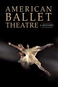 American Ballet Theatre: A History