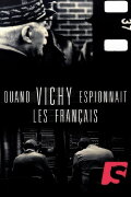 Quand Vichy espionnait les Français