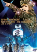 ayumi hamasaki Asia Tour 2008 A ~ 10th Anniversary ~ Live in Taipei