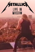 Metallica: Live Moscow - Monsters of Rock