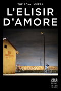 Royal Opera House: L’Elisir d’Amore