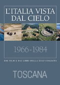 L'Italia vista dal cielo: Toscana