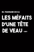 Les méfaits d'une tête de veau