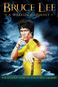 Bruce Lee: A Warrior's Journey
