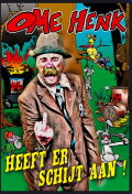 Uncle Henk Doesn't Give a Shit!