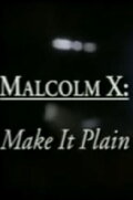 Malcolm X: Make It Plain
