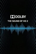 Dolby: The Sound of High Definition II