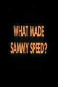What Made Sammy Speed?