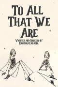 To All That We Are