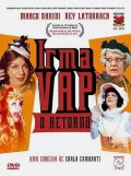 Irma Vap: O Retorno