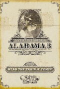 Alabama 3: Hear the Train a' Comin'