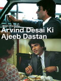 Arvind Desai Ki Ajeeb Dastaan