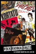 Rock Radikal Vasco: La gran martxa de los 80