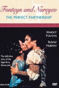 Fonteyn and Nureyev: The Perfect Partnership