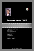 Solamente una vez