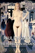 Paul Delvaux or the Forbidden Women