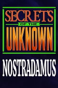 Secrets of the Unknown: Nostradamus