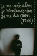 Je ne vois rien, je n'entends rien, je ne dis rien