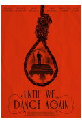 Until We Dance Again