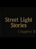 Street Light Stories: Chapter II