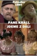 Pane králi, jdeme zdáli