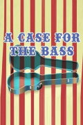 A Case for the Bass