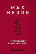 Max Herre: MTV Unplugged KAHEDI Radio Show