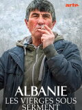 Frei um jeden Preis: Albaniens Schwurjungfrauen
