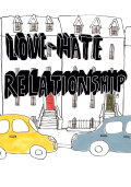 LOVE-HATE RELATIONSHIP