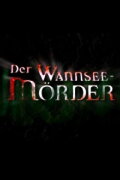Der Wannsee-Mörder
