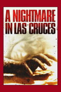A Nightmare in Las Cruces